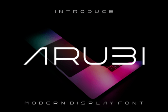 Arubi: A Modern Display Font That Elevates Your Brand