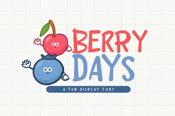 Berry Days: A Playful Display Font for Small Business Branding