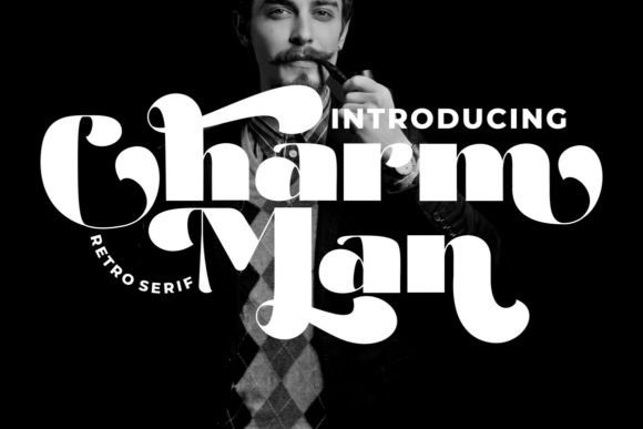 Charm Man: A Display Font That Feels Like a Warm Invitation