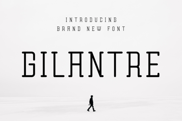 Gilantre: A Display Font That Makes Your Brand Feel Intentional