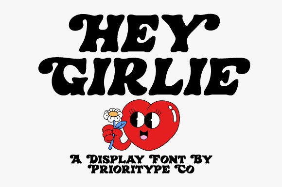 Hey Girlie: A Display Font That Commands Attention