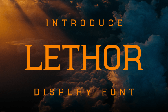 Lethor: A Display Font That Commands Attention—Without Shouting