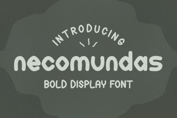 Necomundas: A Display Font That Makes Your Brand Instantly Memorable
