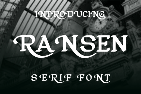 Ransen: A Display Font That Builds Brand Trust